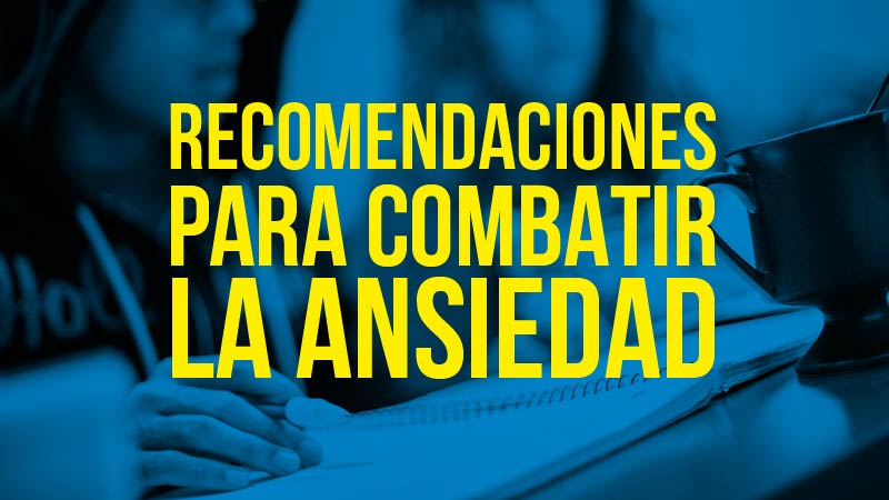 noticia preutech recomendaciones para combatir la ansiedad